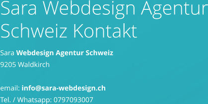 Kontaktieren sie uns noch Heute und holen sie sich ihren kostenlosen Design Vorschlag von Sara Webdesign Agentur Schweiz
